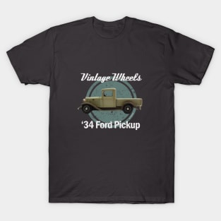 Vintage Wheels - '34 Ford Pickup T-Shirt